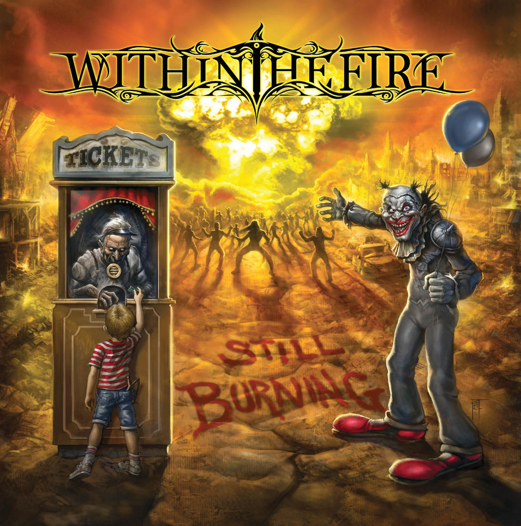 Within The Fire: 'Still Burning' Jewel Case CD