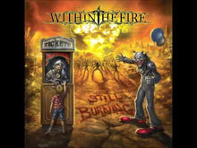 Load and play video in Gallery viewer, Within The Fire: &#39;Still Burning&#39; Jewel Case CD
